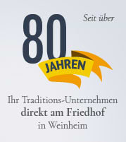 1. Weinheimer Bestattungsunternehmen e.G. | Vereinigte Weinheimer-Hemsbacher Schreinermeister besteht seit über 80 Jahren - wir sind ein Traditionsunternehmen.